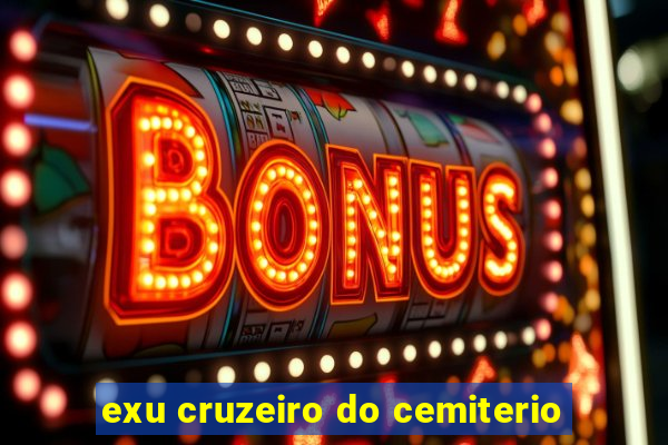 exu cruzeiro do cemiterio